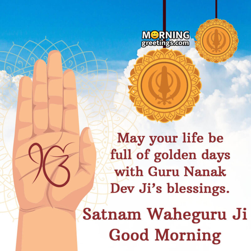 20 Good Morning Blessings Of Guru Nanak Dev Ji - Morning Greetings ...