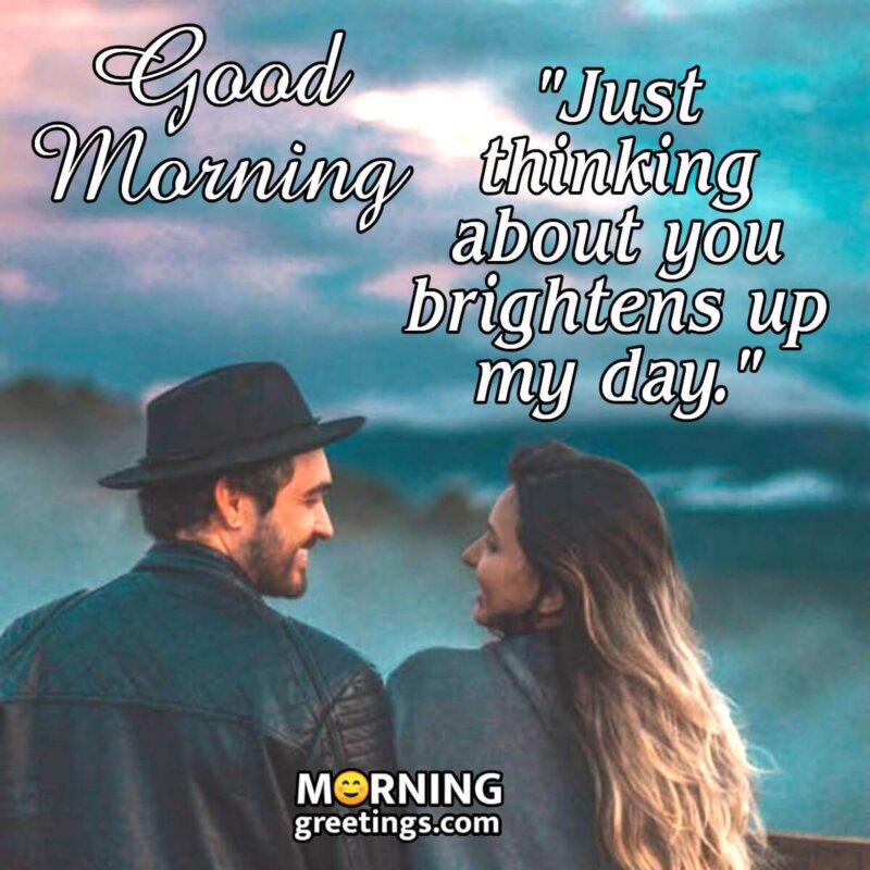 Good Morning Just Thinking About You