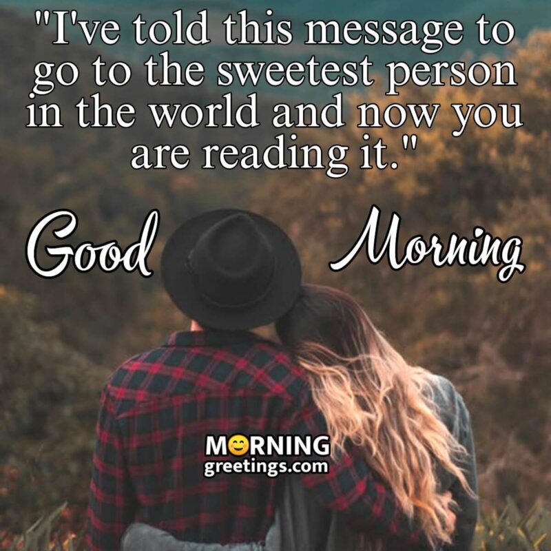 Good Morning Message For Sweet Person