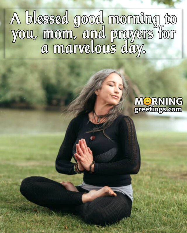 A Blessed Good Morning Mom