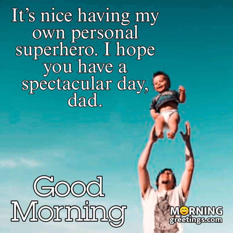 Good Morning Dad Superhero