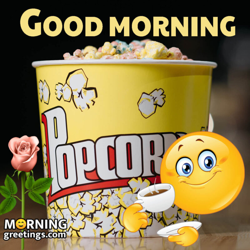 Good Morning Popcorn Image