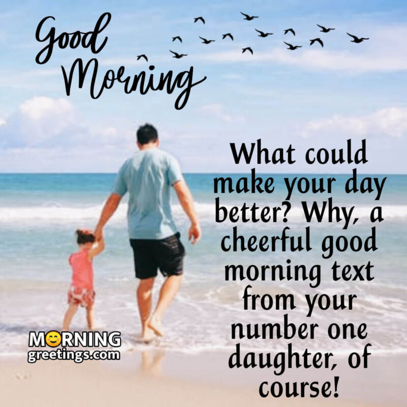 Good Morning Wish From Daughter