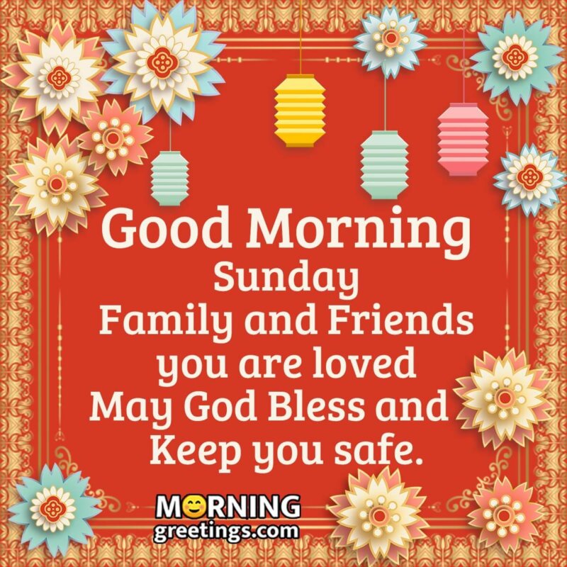 Good Morning Sunday Family And Friends