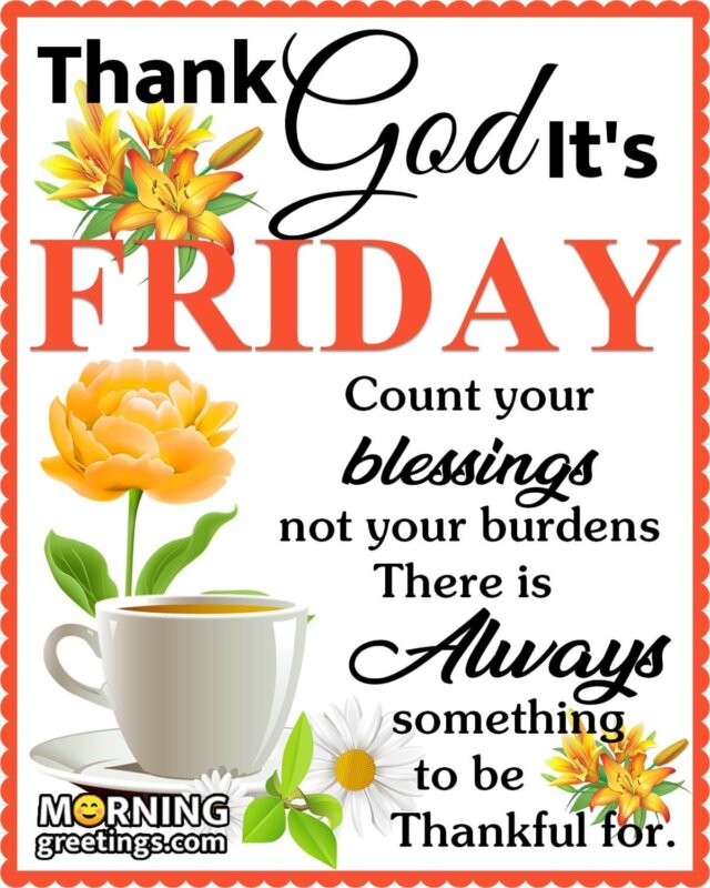 50 Fantastic Friday Quotes Wishes Pics - Morning Greetings ...