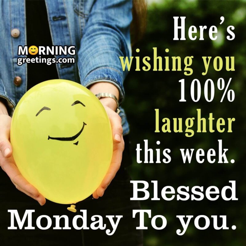 Blessed Monday To You