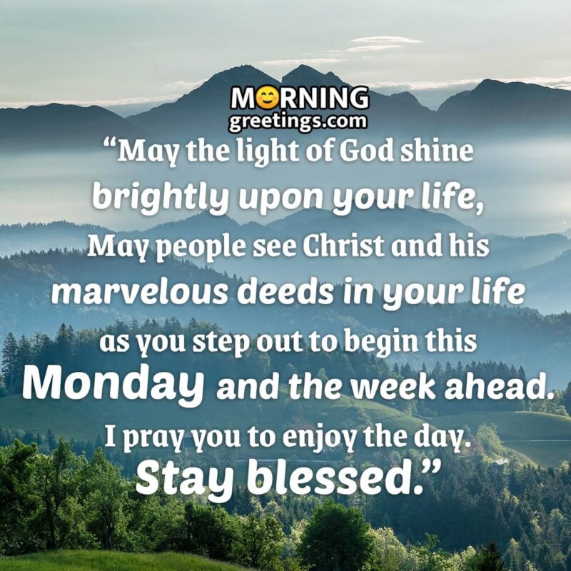 Blessed Monday And The Week Ahead