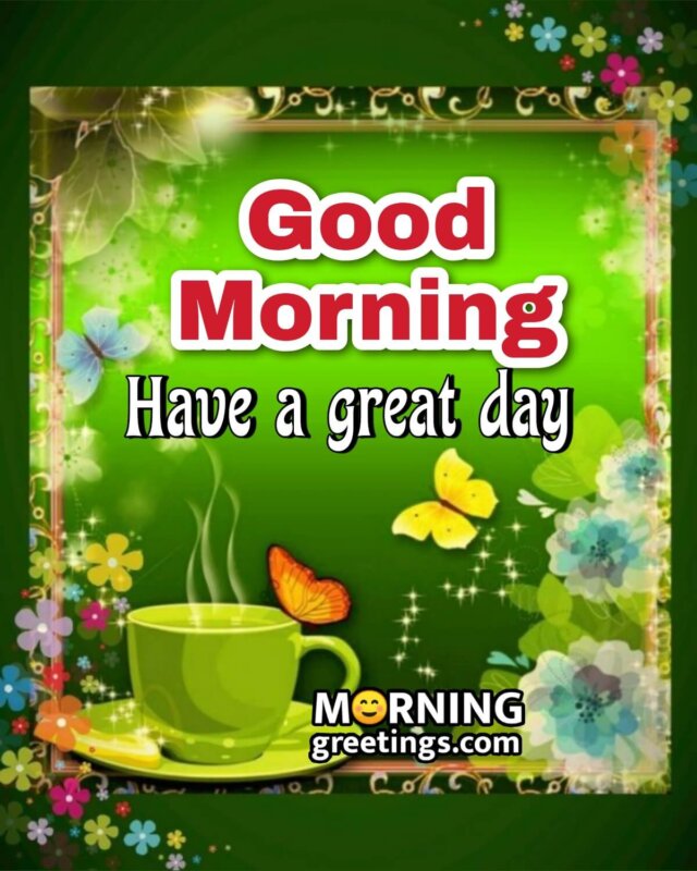 40 Good Morning Images For Whatsapp - Morning Greetings – Morning ...