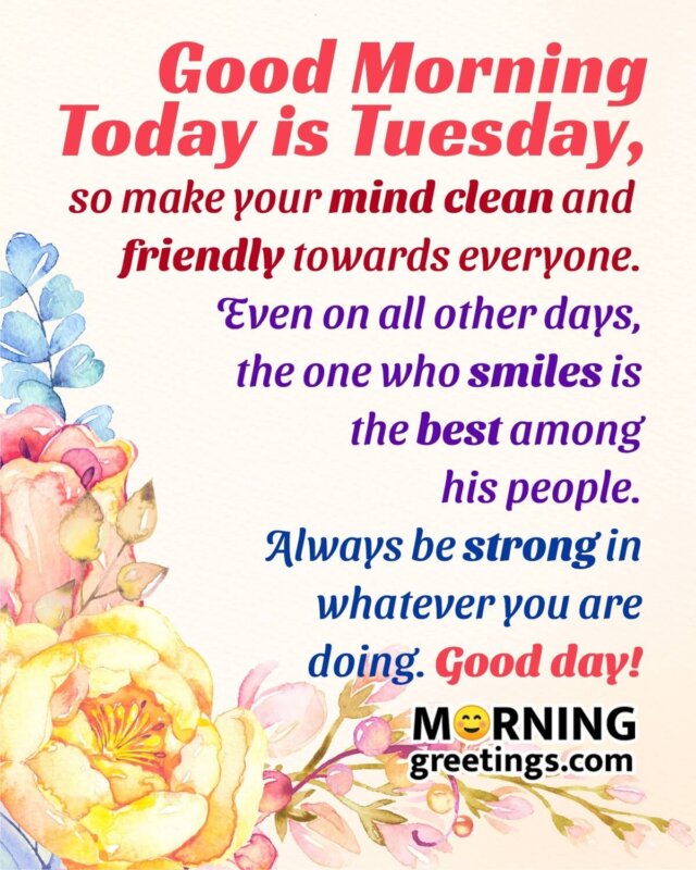 Good Morning Today Is Tuesday