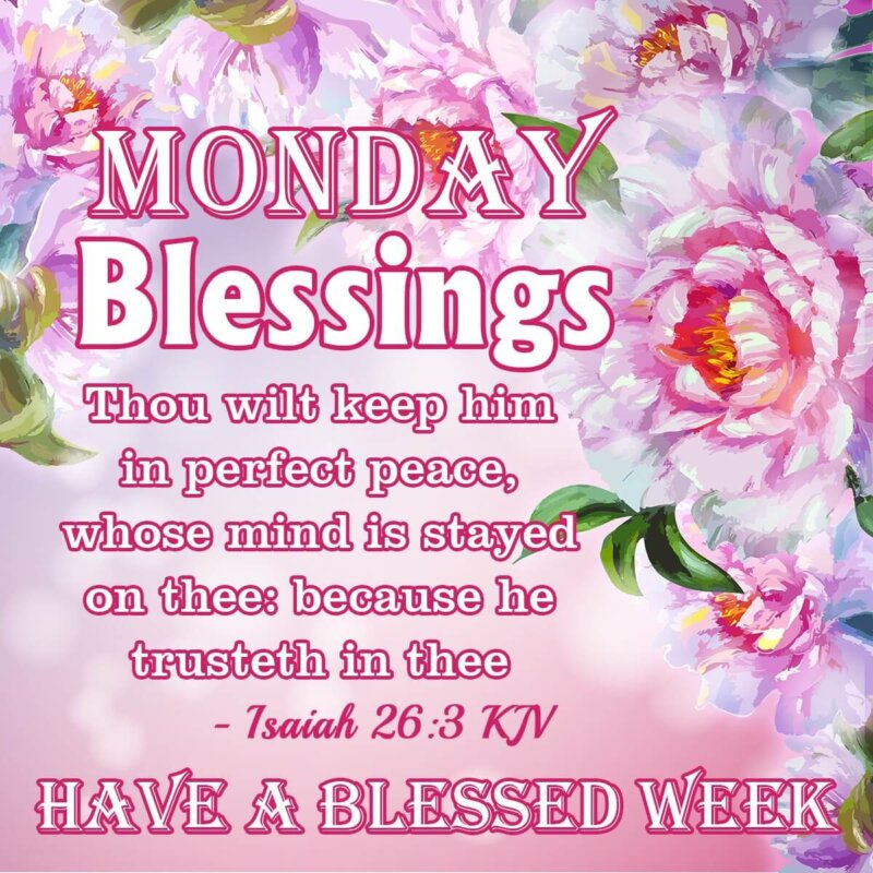 Blessed Monday Morning Images 30 Amazing Monday Morning Blessings - Morning Greetings – Morning Quotes  And Wishes Images