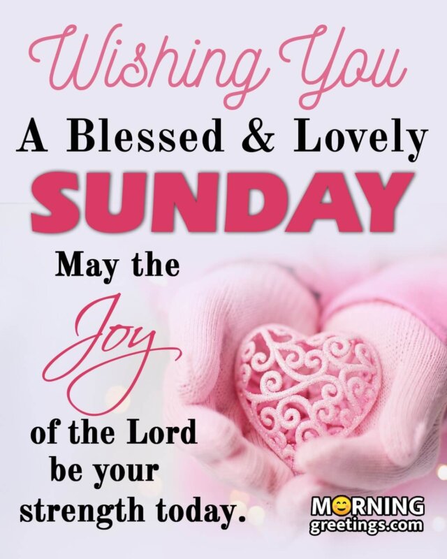 Wishing Blessed And Lovely Sunday