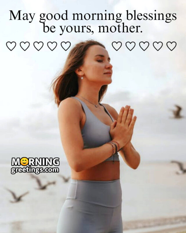 Good Morning Blessing Mom