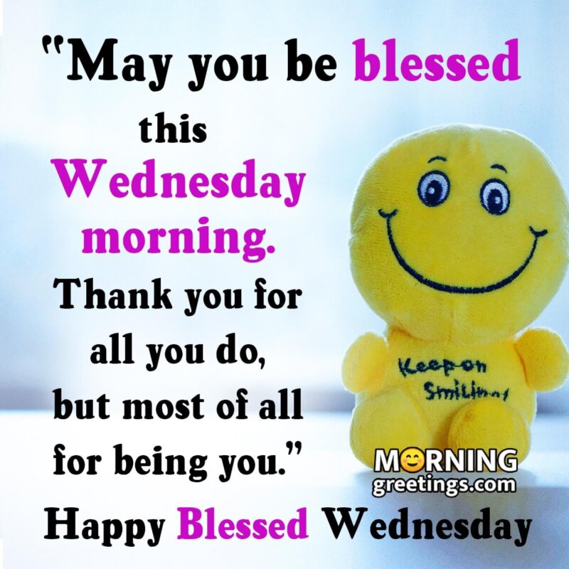 Happy Blessed Wednesday