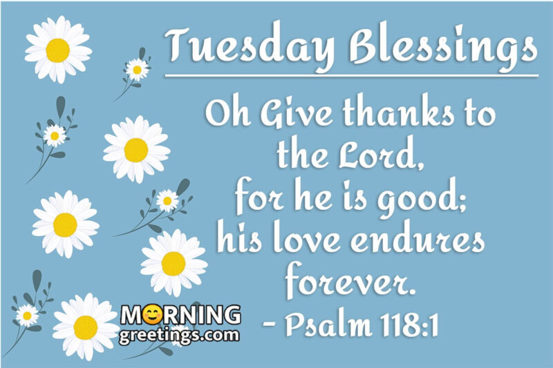 Tuesday Blessings Thanks To Lord