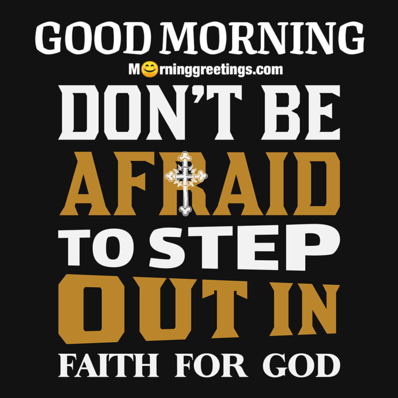 Good Morning Faith For God