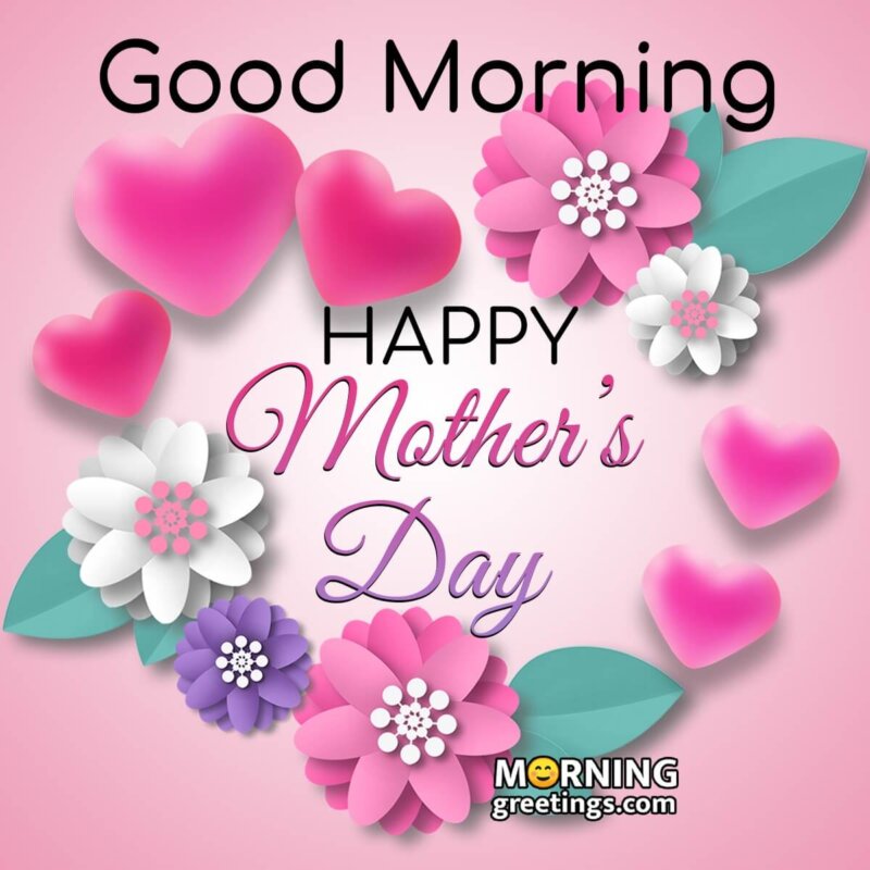 Good Morning Happy Mothers Day Images