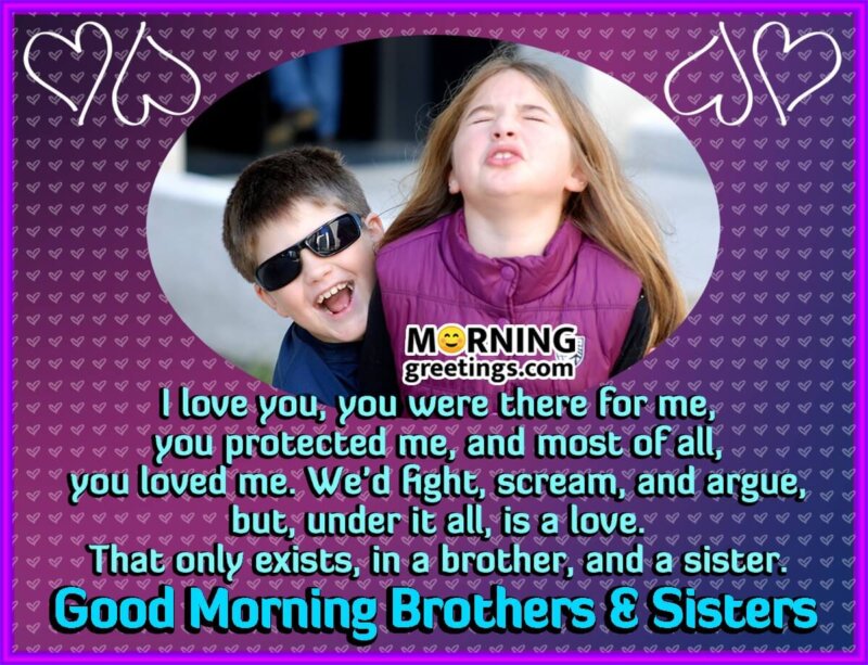 Good Morning Messages For Brothers And Sisters