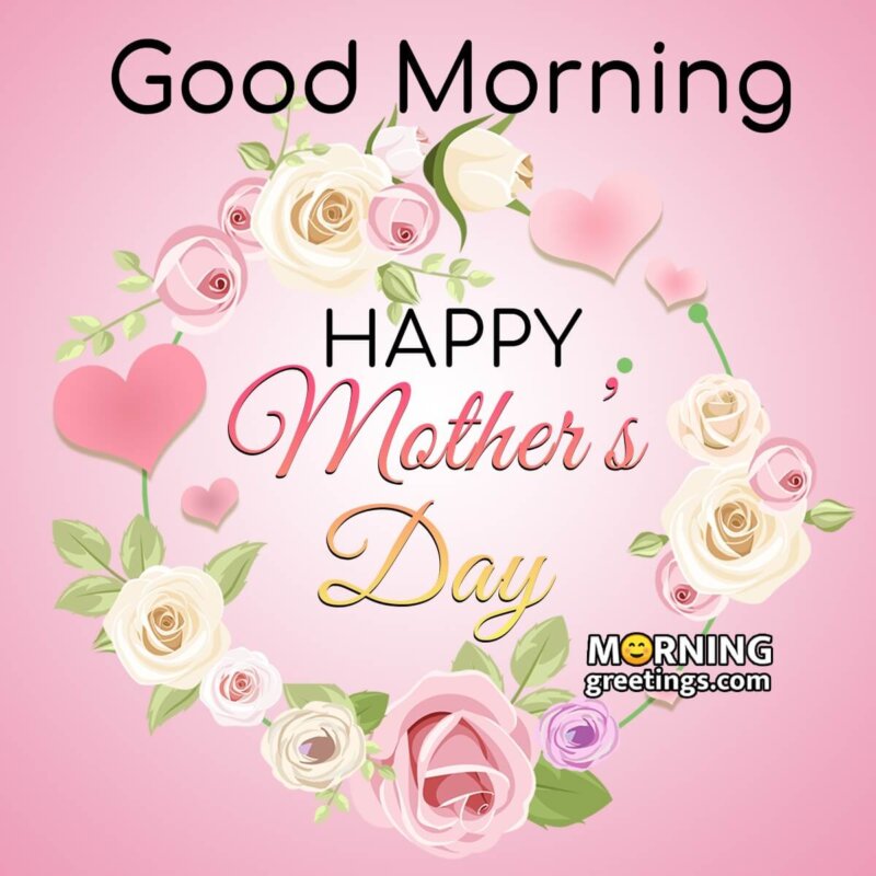 Good Morning Mother's Day Card