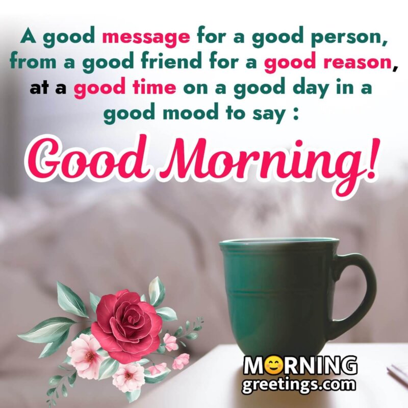 30 Good Morning Messages Images To A Friend - Morning Greetings ...