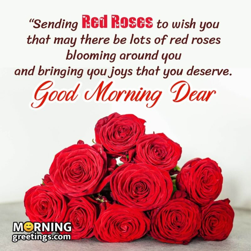 Good Morning Dear With Red Roses