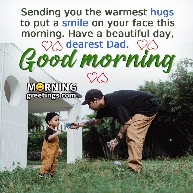 Good Morning Dearest Dad