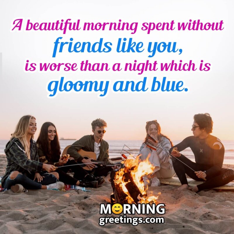 Good Morning Friends Message