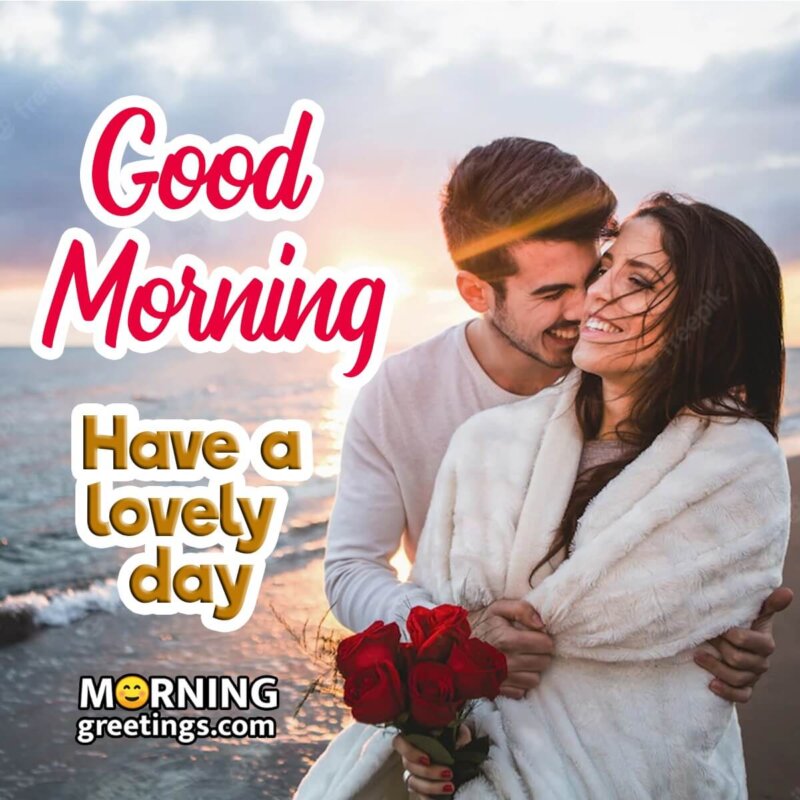 25 Good Morning Romantic Couple Images - Morning Greetings ...