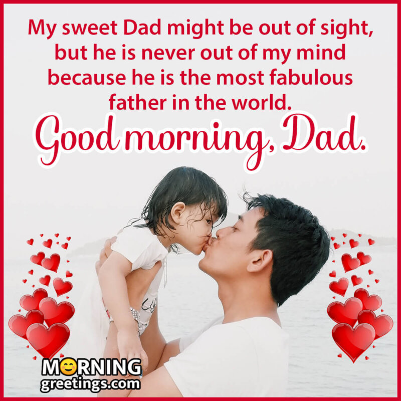 Good Morning Sweet Dad