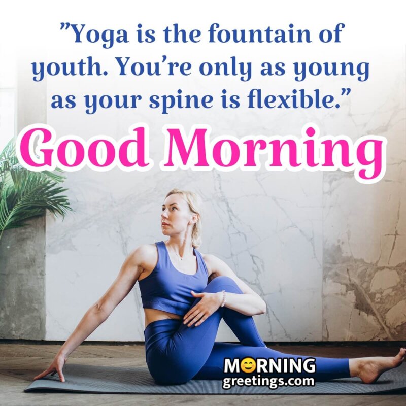 Good Morning Yoga Is Journey