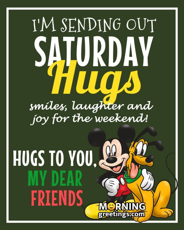 Saturday Hugs For Friends