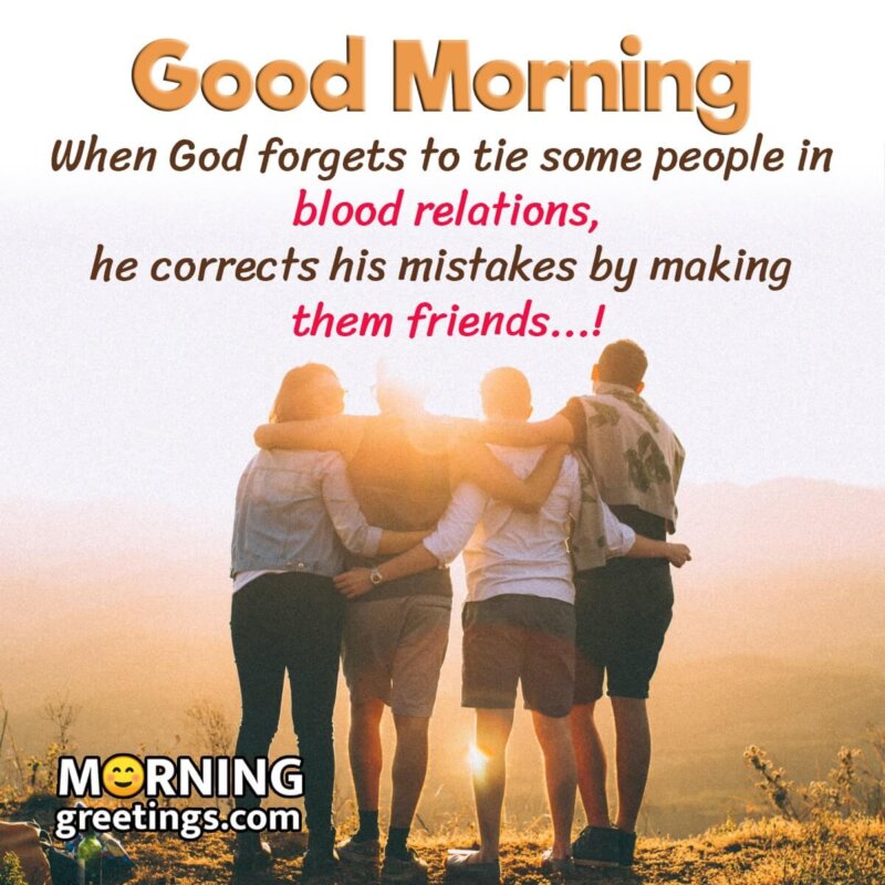 Wonderful Good Morning Message For Friends