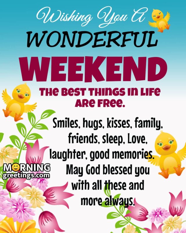 Wonderful Weekend Quotes Wishes Pics