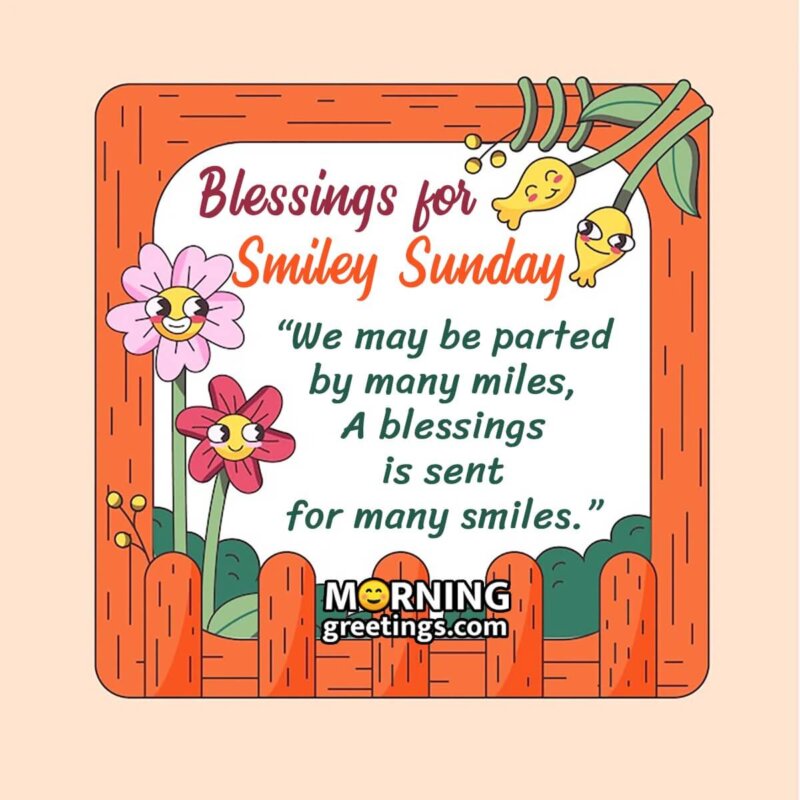 Blessings For Smiley Sunday