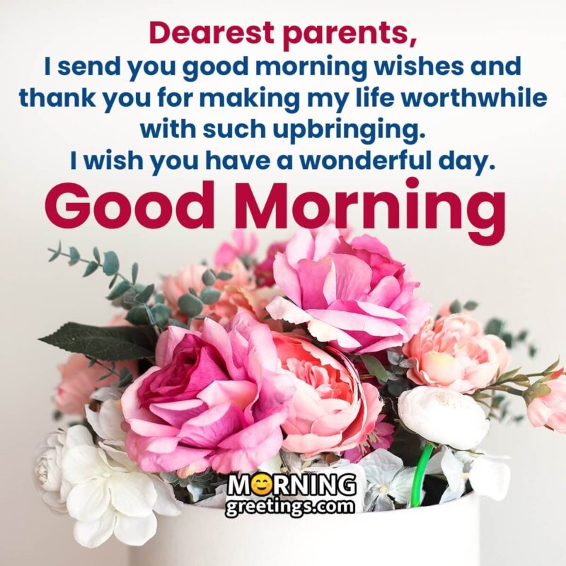 20 Good Morning Messages to Parents - Morning Greetings – Morning ...