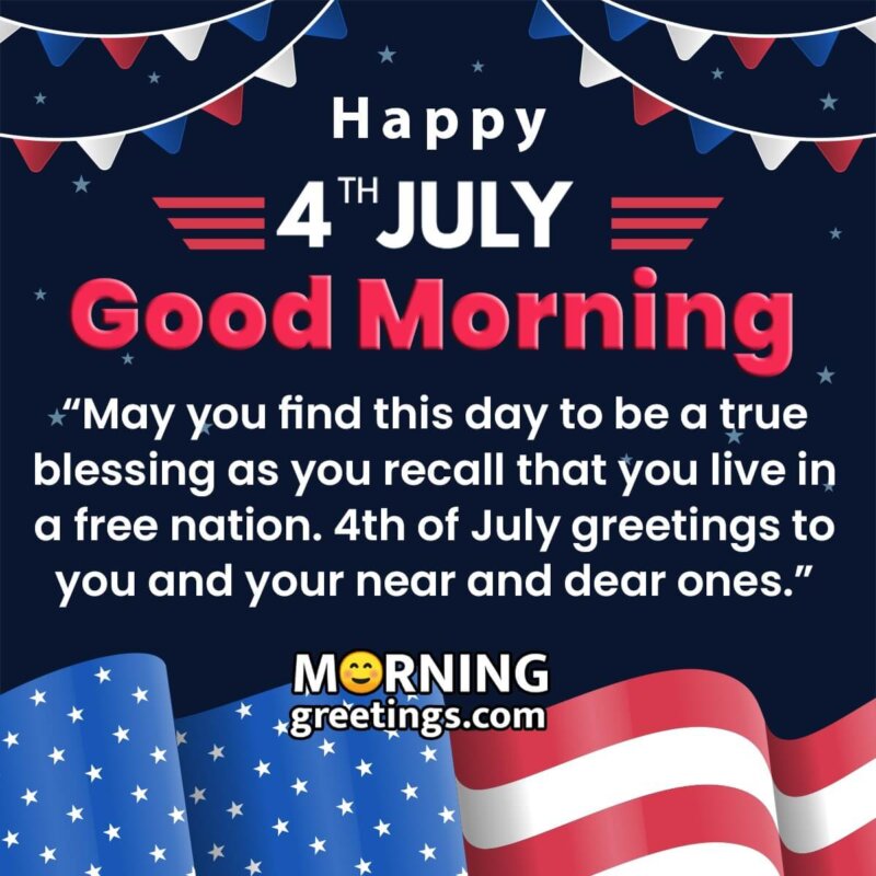 Good Morning Happy 4th Of July