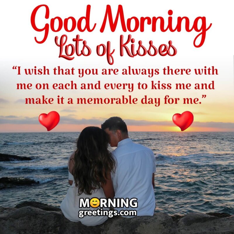 Good Morning Lots Of Kisses Image