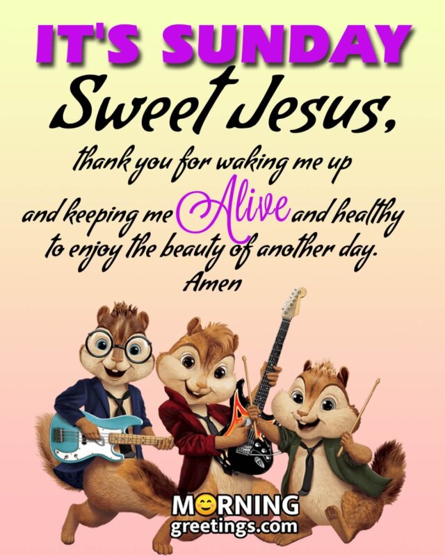 It's Sunday Sweet Jesus Thank You