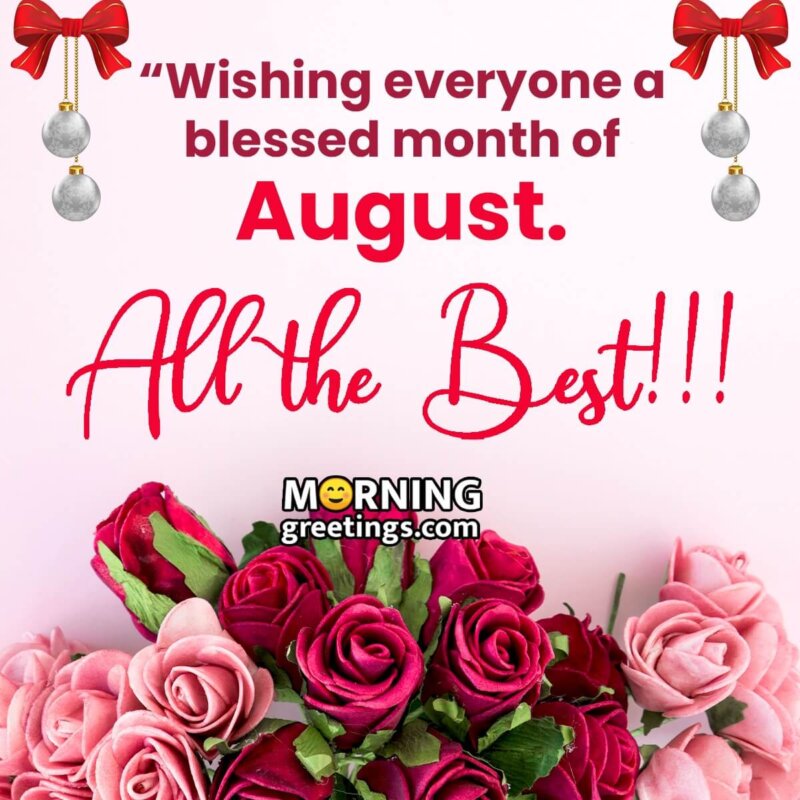 Wishing Blessed Month Of August