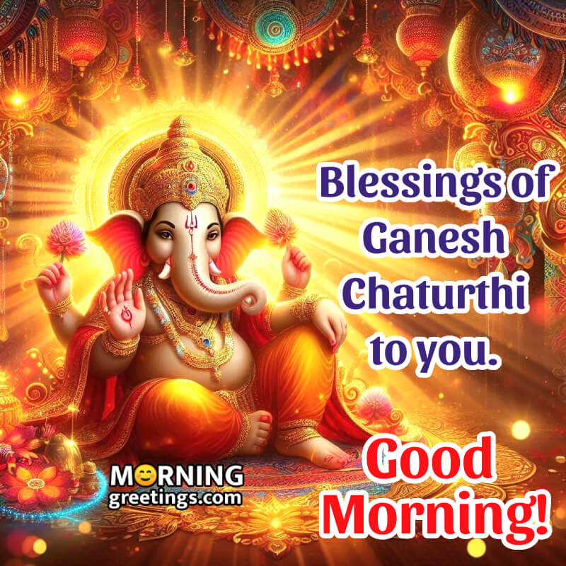 Ganesh Chaturthi Good Morning Blessing Picture