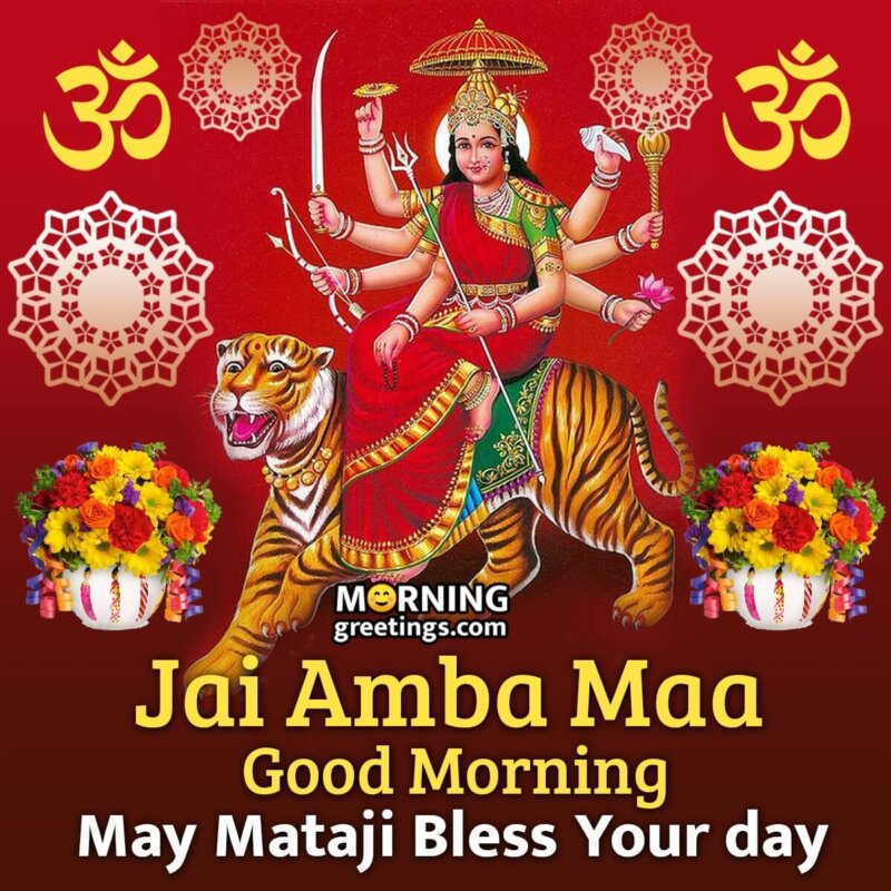 Good Morning Amba Maa Blessings