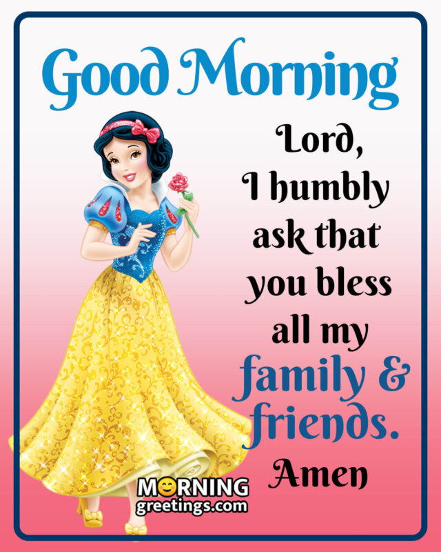 Good Morning Blessings For Family And Friends