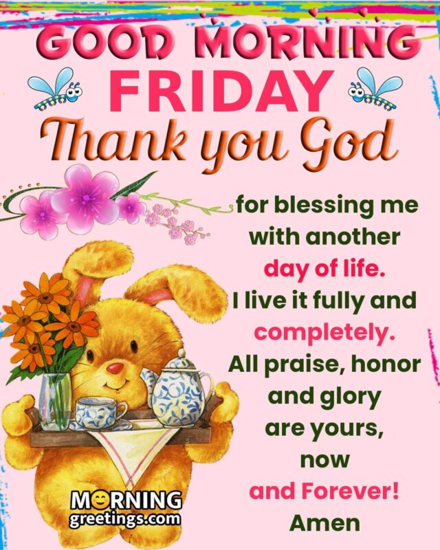 Good Morning Friday Thank You God