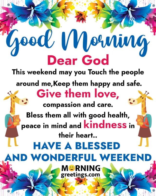 Have A Blessed And Wonderful Weekend