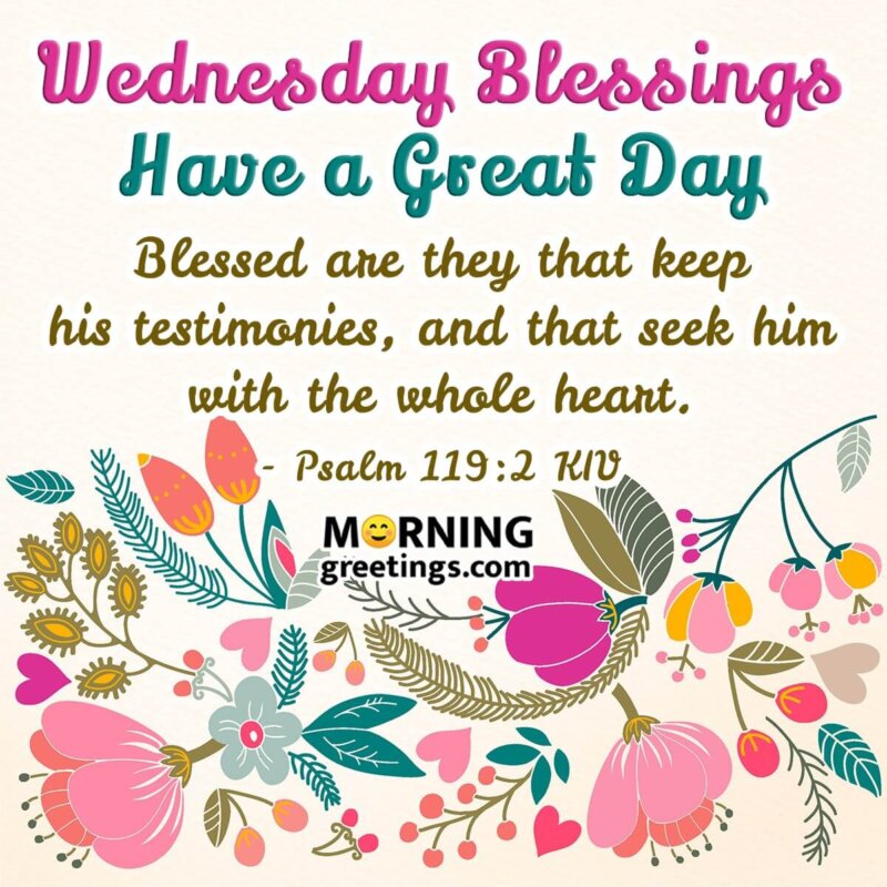 Wednesday Blessings Have A Great Day