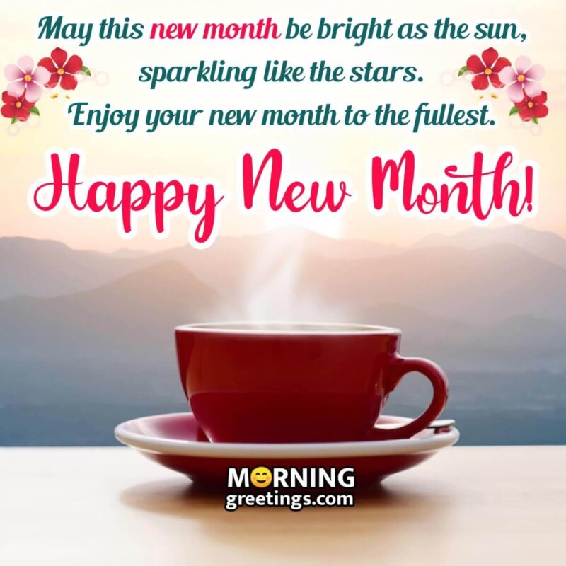 Enjoy Your New Month