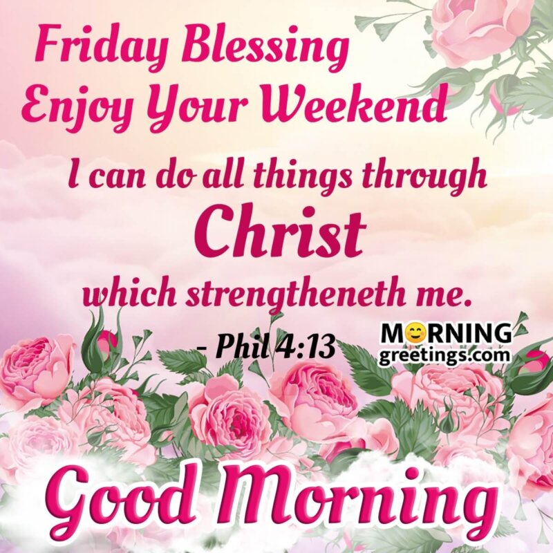 Friday Blessing Enjoy Weekend