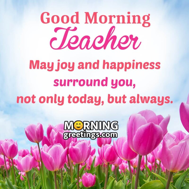 Good Morning Wishes For Teacher