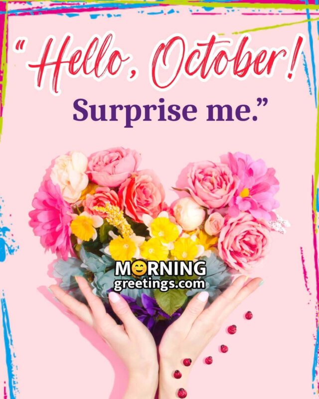 Hello October, Surprise Me