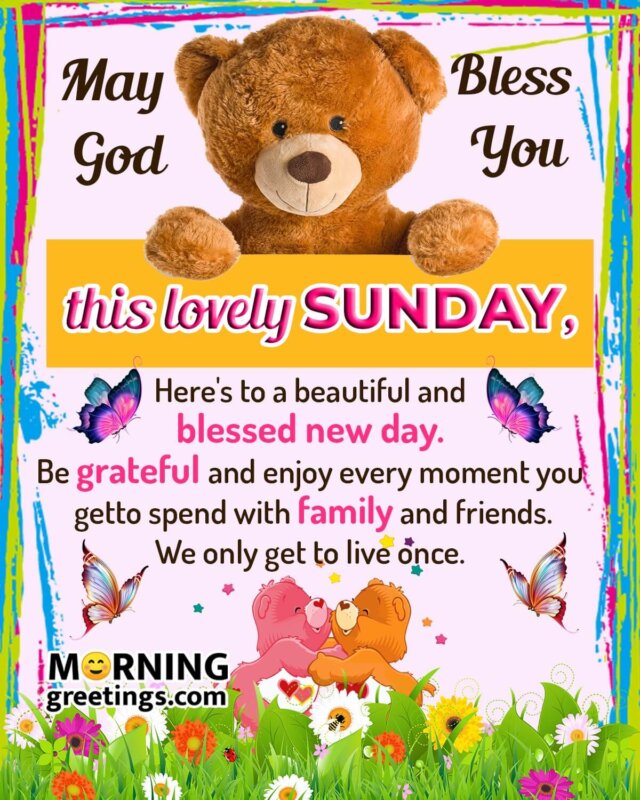 Lovely Sunday God Bless You