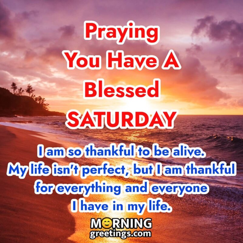50 BEST SATURDAY MORNING BLESSINGS AND WISHES - Morning Greetings ...
